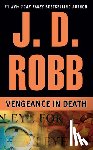 Robb, J. D. - VENGEANCE IN DEATH