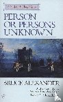 Alexander, Bruce - Person or Persons Unknown