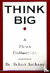 Anthony, Robert - Think Big