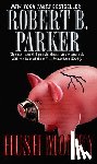 Parker, Robert B. - Hush Money