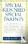 Lavin, Judith Loseff - Special Kids Need Special Parents
