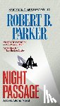 Parker, Robert B - Parker, R: Night Passage