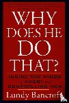 Bancroft, Lundy - Why Does He Do That?