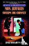 Brightwell, Emily - MRS JEFFRIES SWEEPS THE CHIMNE