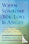 Gentry, W. Doyle - WHEN SOMEONE YOU LOVE IS ANGRY
