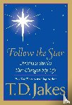 Jakes, T. D. - Follow the Star