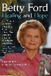 Ford, Betty - Healing and Hope