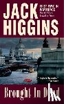 Higgins, Jack - Brought in Dead
