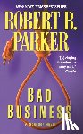 Parker, Robert B - Parker, R: Bad Business