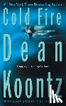 Koontz, Dean - Cold Fire