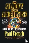 Crouch, Paul (Paul Crouch) - Shadow of the Apocalypse