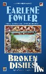 Fowler, Earlene - Broken Dishes