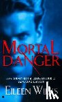 Wilks, Eileen - Mortal Danger