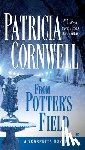 Cornwell, Patricia - FROM POTTERS FIELD