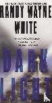 White, Randy Wayne - Dark Light