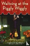 Dalby, Robert - Waltzing at the Piggly Wiggly
