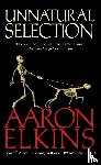 Elkins, Aaron - Elkins, A: Unnatural Selection