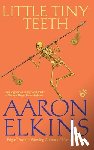 Elkins, Aaron - Little Tiny Teeth