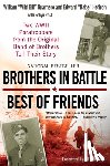 William Guarnere, Edward Heffron, Robyn Post - Brothers in Battle, Best of Friends