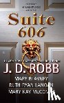 Robb, J. D., Blayney, Mary, Ryan Langan, Ruth - SUITE 606