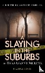 Billups, Andrea, Miller, Steve - A Slaying in the Suburbs