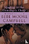 Campbell, Bebe Moore - Singing in the Comeback Choir