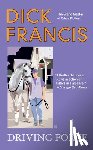 Francis, Dick - DRIVING FORCE