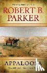 Parker, Robert B. - Appaloosa