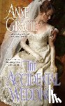 Gracie, Anne - The Accidental Wedding