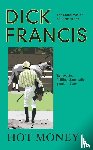 Francis, Dick - Francis, D: Hot Money