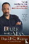 Evans, David G. - Dare to Be a Man