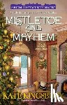 Kingsbury, Kate - Mistletoe and Mayhem