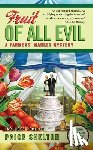 Shelton, Paige - FRUIT OF ALL EVIL