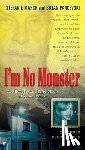 Marsh, Stefanie, Pancevski, Bojan - IM NO MONSTER