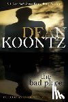 Koontz, Dean - The Bad Place