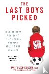 Beth Margolis Rupp, Janet Sasson Edgette - The Last Boys Picked