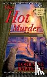 Bartlett, Lorraine - One Hot Murder