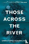 Buehlman, Christopher - Those Across the River