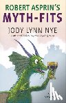 Nye, Jody Lynn - Robert Asprin's Myth-Fits