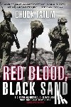 Chuck Tatum - Red Blood, Black Sand