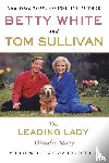White, Betty, Sullivan, Tom - The Leading Lady
