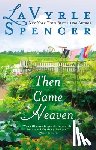 Spencer, Lavyrle - Then Came Heaven