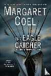 Coel, Margaret - The Eagle Catcher