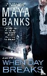 Banks, Maya - When Day Breaks