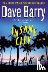 Barry, Dave - Insane City
