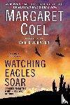 Coel, Margaret - Watching Eagles Soar