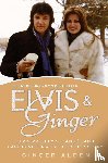 Alden, Ginger - Elvis and Ginger