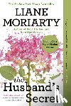 Liane Moriarty - The Husband's Secret