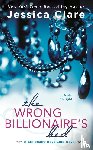 Clare, Jessica - The Wrong Billionaire's Bed