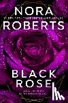 Roberts, Nora - Black Rose